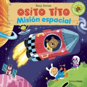 Osito Tito Misiòn Espacial