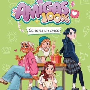 Amigas 100% Carla Es un Cinco
