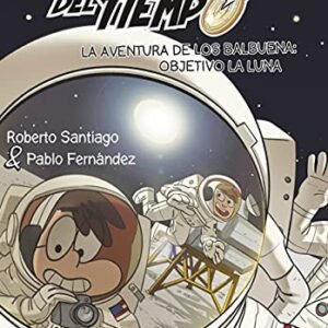 Forasteros del tiempo 12: Objetivo la luna