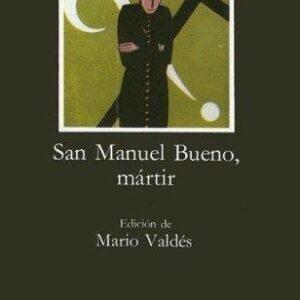 San Manuel Bueno, Mártir (Ed. Cátedra)
