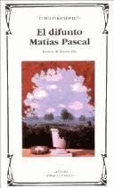 El difunto Matías Pascal (Ed. Cátedra)