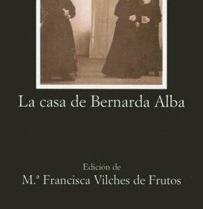 La casa de Bernarda Alba (Ed. Cátedra)