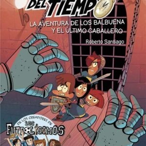 Forasteros tiempo 2: La aventura balbuena y último caballero