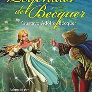 Leyendas de Bécquer. El placer de leer con Susaeta. Nivel 4