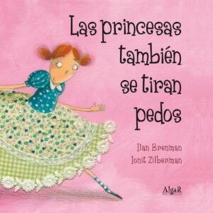 Las Princesas También se Tiran Pedos